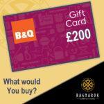 B&Q £200 Voucher #3